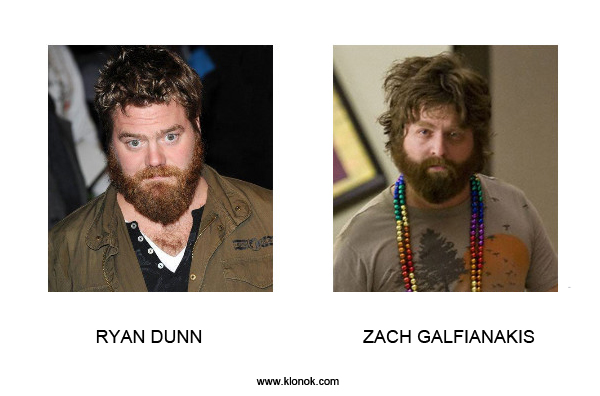 Ryan Dunn - Zach Galifianakis
 
